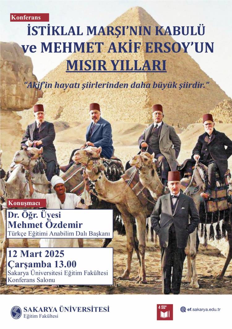 İSTİKLAL MARŞI'NIN KABULÜ ve MEHMET AKİF ERSOY'UN MISIR YILLARI (ETKİNLİK DUYURUSU)